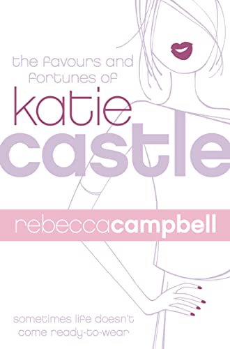 Stock image for The Favours and Fortunes of Katie Castle for sale by AwesomeBooks