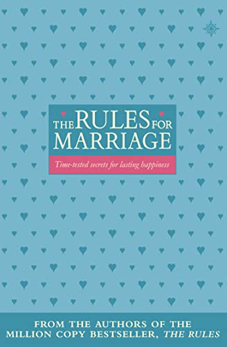 Imagen de archivo de The Rules for Marriage - Time-tested Secrets for Making Your Marriage Work a la venta por GF Books, Inc.