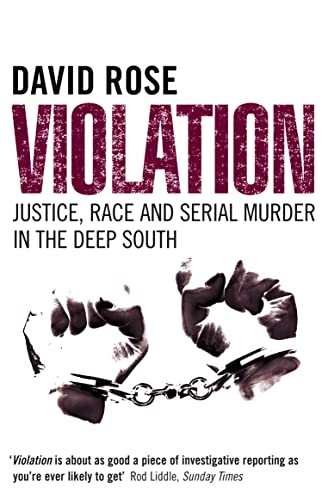 Imagen de archivo de Violation: Justice, Race and Serial Murder in the Deep South a la venta por HPB-Movies