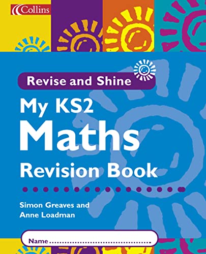 Imagen de archivo de KS2 National Test Maths: My KS2 Revision Book (Revise and Shine) (Revise and Shine) a la venta por Reuseabook