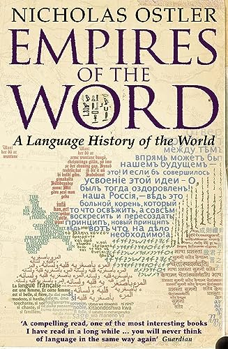 9780007118717: Empires of the Word: A Language History of the World