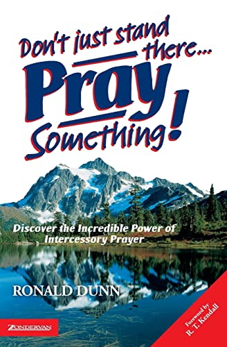 Beispielbild fr Don't Just Stand There. Pray Something! zum Verkauf von WorldofBooks