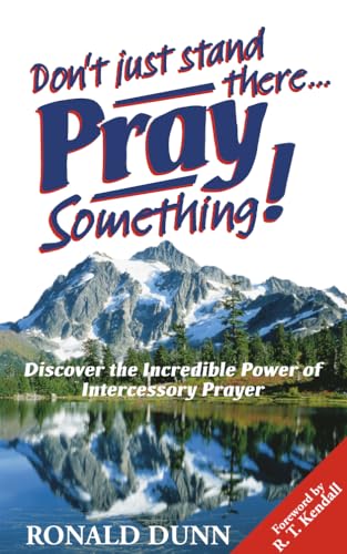 Stock image for Don't Just Stand There. Pray Something! for sale by WorldofBooks