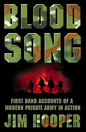 Stock image for Bloodsong!: First Hand Accounts of a Modern Private Army in Action for sale by WorldofBooks