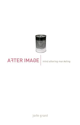 Stock image for After Image: Mind-Altering Marketing for sale by Hourglass Books