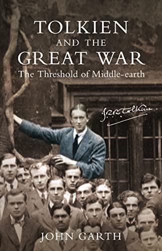 Imagen de archivo de Tolkien and the Great War: The Threshold of Middle-Earth a la venta por WorldofBooks