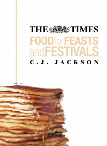 9780007119615: "The Times" Food for Feasts and Festivals