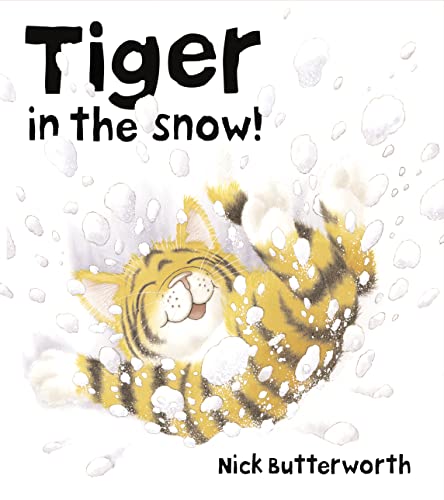 Beispielbild fr Tiger in the Snow! zum Verkauf von WorldofBooks