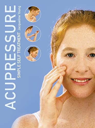 Stock image for Acupressure: Simple Steps to Health: Discover Your Body's Powerpoints for Health and Relaxation for sale by WorldofBooks