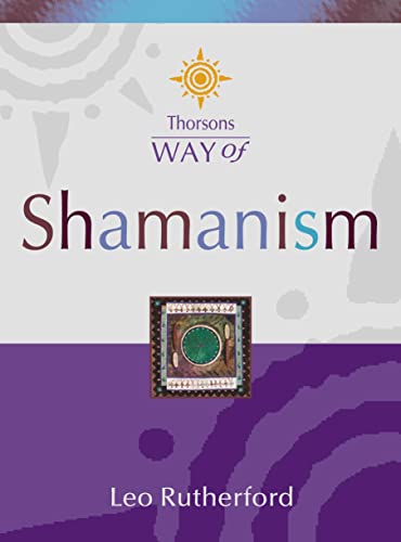 Way of Shamanism - Rutherford, Leo