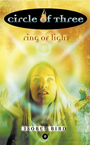 9780007120413: Ring of Light (Circle of Three, Book 6)