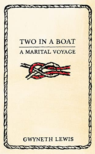 Beispielbild fr Two in a Boat: A Marital Voyage zum Verkauf von WorldofBooks