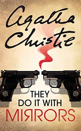 They Do It With Mirrors (Miss Marple): (Miss Marple) - Agatha Christie