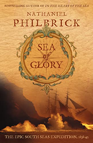 9780007121151: Sea of Glory: The Epic South Seas Expedition 1838-42