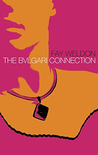 The Bulgari Connection (9780007121267) by Weldon, Fay