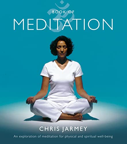 Imagen de archivo de Book of Meditation: An Exploration of Meditation for Physical and Spiritual Well-Being a la venta por AwesomeBooks