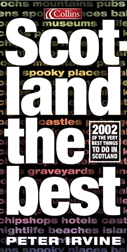 Beispielbild fr Scotland the Best : 2002 of the Very Best Things to Do in Scotland zum Verkauf von Better World Books