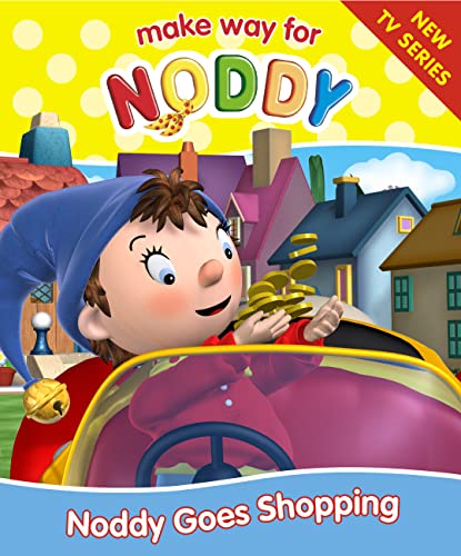 Stock image for Noddy Goes Shopping (Make Way for Noddy: 9): No. 9 for sale by WorldofBooks