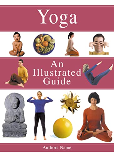 9780007122509: Yoga: An Illustrated Guide