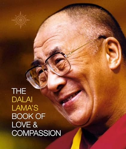 Stock image for The Dalai Lama's Book of Love and Compassion for sale by Blackwell's