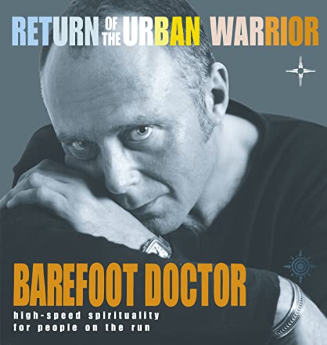 9780007122974: Return of The Urban Warrior: High-Speed Spirituality for People on the Run