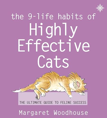 Beispielbild fr The 9 Life Habits of Highly Effective Cats zum Verkauf von WorldofBooks