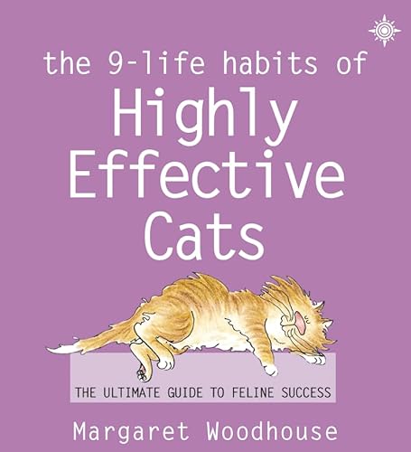 Stock image for The 9 Life Habits of Highly Effective Cats for sale by AwesomeBooks