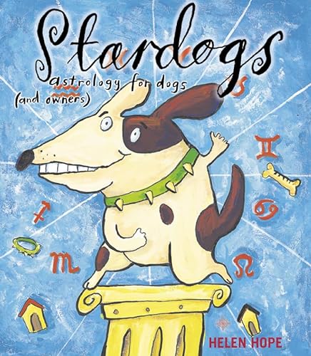 Stock image for Stardogs: Astrology for Dogs and Owners for sale by Decluttr