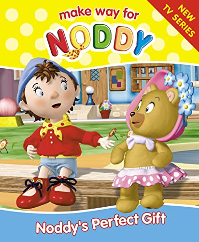 9780007123650: Noddy’s Perfect Gift (Make Way for Noddy, Book 5)