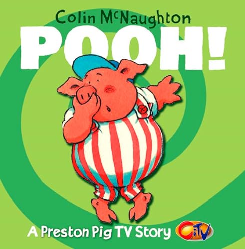 Stock image for A Preston Pig TV Story (1) - Pooh! for sale by AwesomeBooks