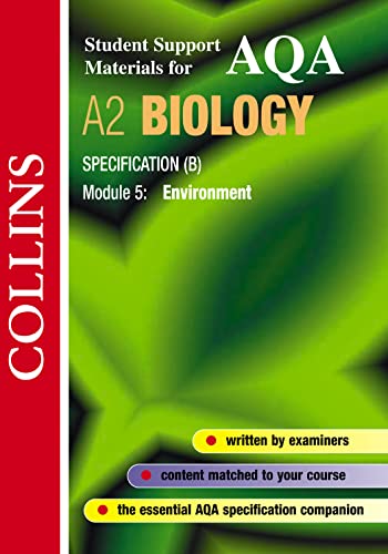 Stock image for Collins Student Support Materials for AQA A2 Biology Specification (B) Module 5, Environment for sale by AwesomeBooks