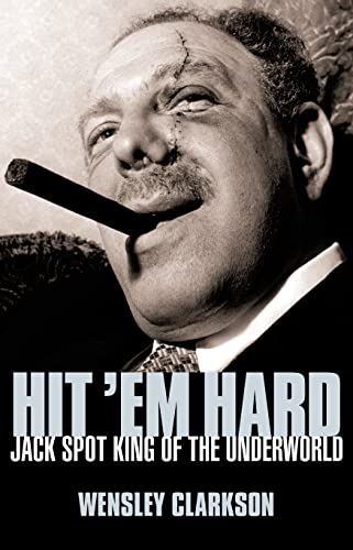 Stock image for Hit   Em Hard: Jack Spot, King of the Underworld for sale by WorldofBooks