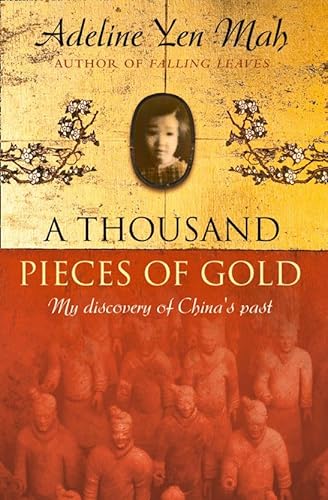 Beispielbild fr A Thousand Pieces of Gold : A Memoir of China's Past Through Its Proverbs zum Verkauf von Wonder Book