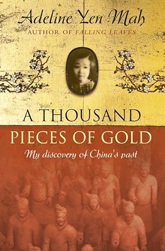 9780007124510: A Thousand Pieces of Gold: A Memoir of China's Past Through Its Proverbs [Idioma Ingls]