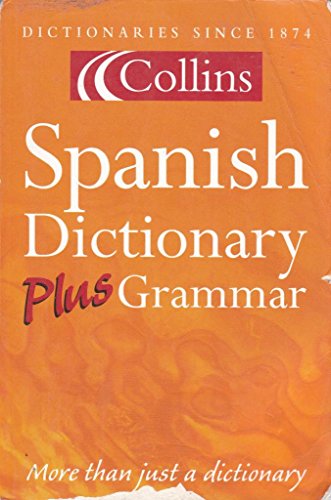 Stock image for Collins Dictionary and Grammar  " Collins Spanish Dictionary Plus Grammar for sale by WorldofBooks