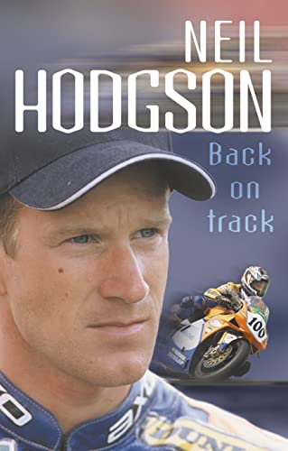 Stock image for Neil Hodgson: Back On Track for sale by AwesomeBooks