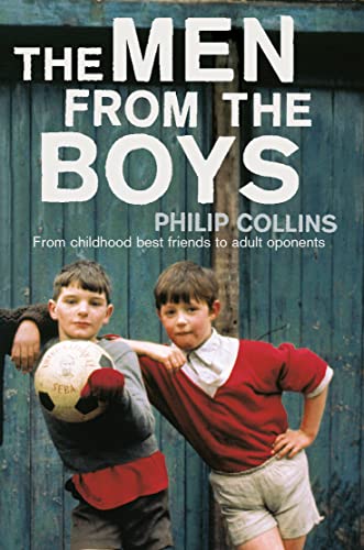 Imagen de archivo de The Men from the Boys: A novel of friendship, football and falling apart a la venta por WorldofBooks