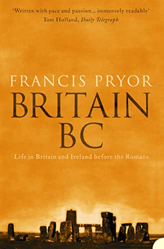 9780007126934: Britain BC: Life in Britain and Ireland Before the Romans