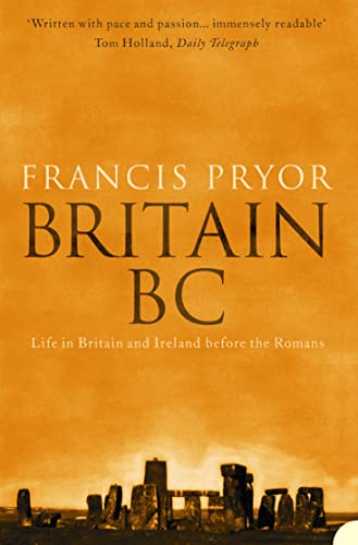 Stock image for Britain BC: Life in Britain and Ireland Before the Romans for sale by WorldofBooks