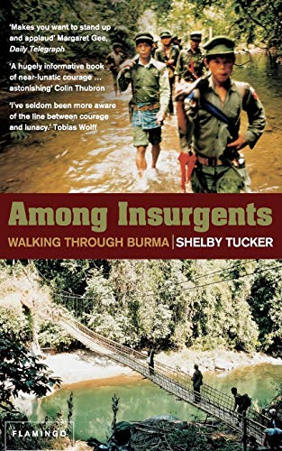 Beispielbild fr AMONG INSURGENTS: Walking Through Burma zum Verkauf von WorldofBooks