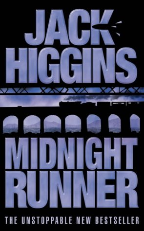 Stock image for Midnight Runner (Sean Dillon Series, Book 10) Higgins, Jack for sale by Re-Read Ltd