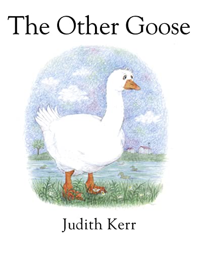 Beispielbild fr The Other Goose: The classic illustrated children  s book from the author of The Tiger Who Came To Tea zum Verkauf von WorldofBooks