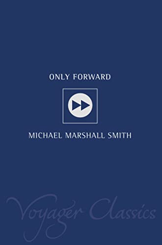 9780007127757: Only Forward (Voyager Classics)
