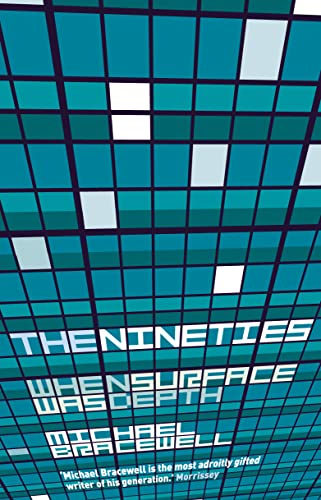 9780007128013: The Nineties: When Surface was Depth