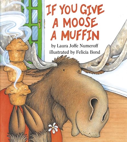 Stock image for If You Give a Moose a Muffin for sale by WorldofBooks