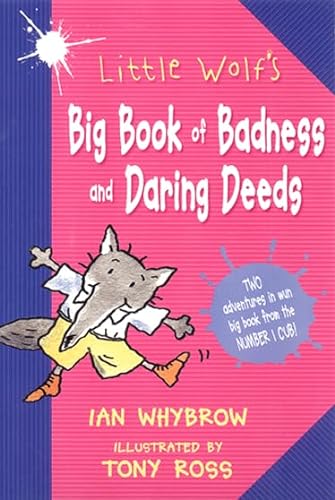 Imagen de archivo de Little Wolf  s Big Book of Badness and Daring Deeds a la venta por WorldofBooks