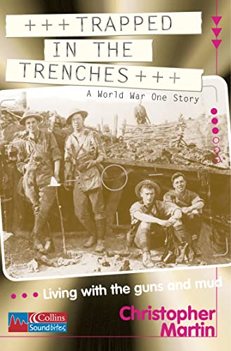 Trapped in the Trenches (Collins Soundbites) (9780007129515) by Unknown Author