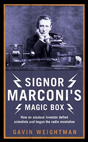 Imagen de archivo de Signor Marconi's Magic Box: How an Amateur Inventor Defied Scientists and Began the Radio Revolution a la venta por WorldofBooks