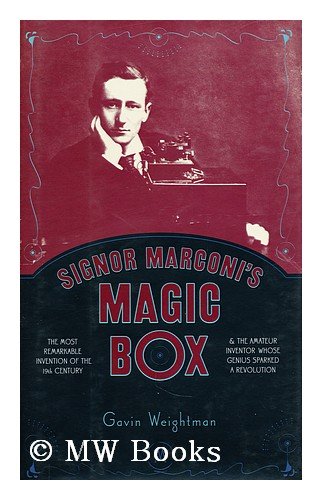 9780007130054: Signor Marconi's Magic Box: The Invention That Sparked the Radio Revolution