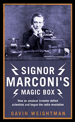 Stock image for Signor Marconi's Magic Box: How an Amateur Inventor Defied Scientists and Began the Radio Revolution for sale by WorldofBooks